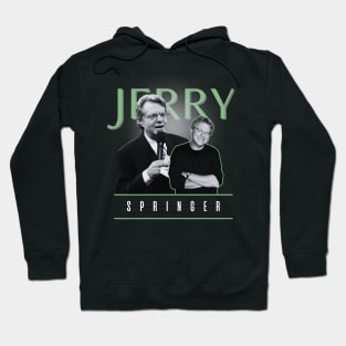 Jerry springer +++ 70s retro Hoodie